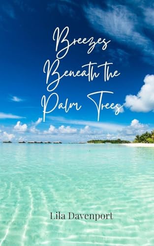 Breezes Beneath the Palm Trees Breezes Beneath the Palm Trees von Creative Arts Management OÜ