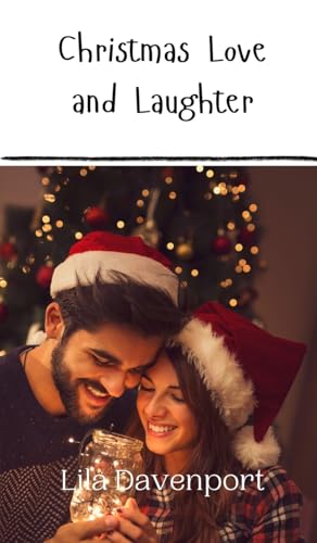 Christmas Love and Laughter Christmas Love and Laughter von Creative Arts Management OÜ