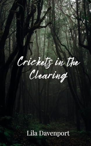 Crickets in the Clearing Crickets in the Clearing von Creative Arts Management OÜ