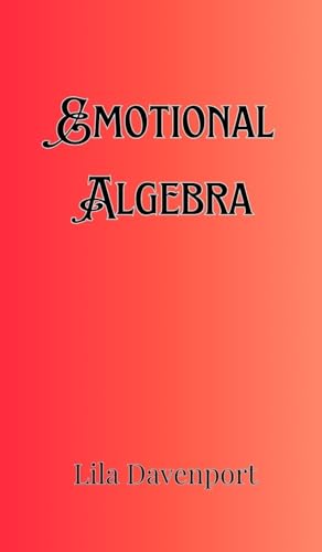Emotional Algebra Emotional Algebra von Creative Arts Management OÜ