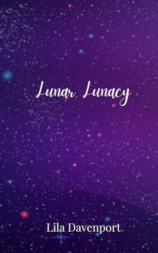 Lunar Lunacy Lunar Lunacy von Creative Arts Management OÜ