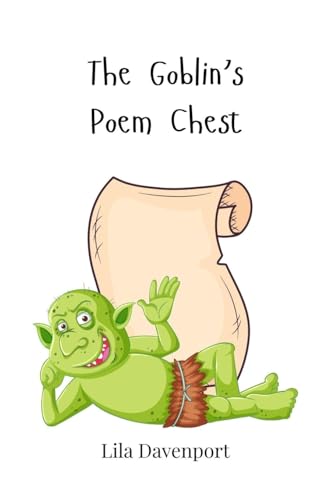 The Goblin's Poem Chest The Goblin's Poem Chest von Creative Arts Management OÜ