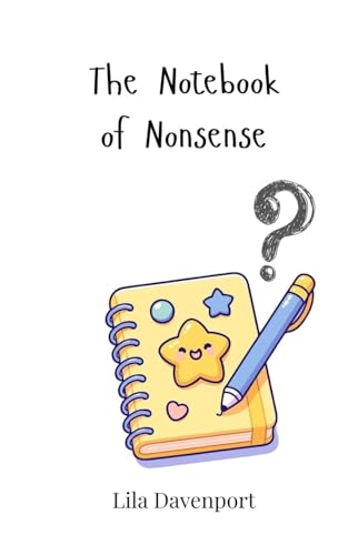 The Notebook of Nonsense The Notebook of Nonsense von Creative Arts Management OÜ