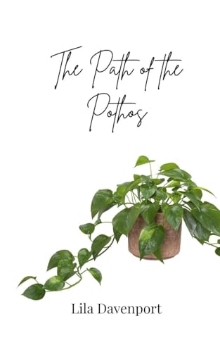 The Path of the Pothos von Creative Arts Management OÜ