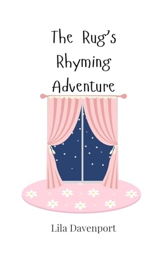 The Rug's Rhyming Adventure The Rug's Rhyming Adventure von Creative Arts Management OÜ