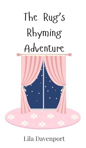 The Rug's Rhyming Adventure The Rug's Rhyming Adventure von Creative Arts Management OÜ