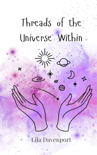 Threads of the Universe Within Threads of the Universe Within von Creative Arts Management OÜ