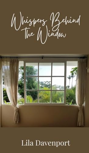 Whispers Behind the Window Whispers Behind the Window von Creative Arts Management OÜ