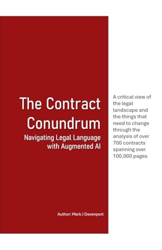 The Contract Conundrum Navigating Legal Language with Augmented AI von Mark Davenport