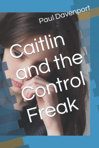 Caitlin and the Control Freak