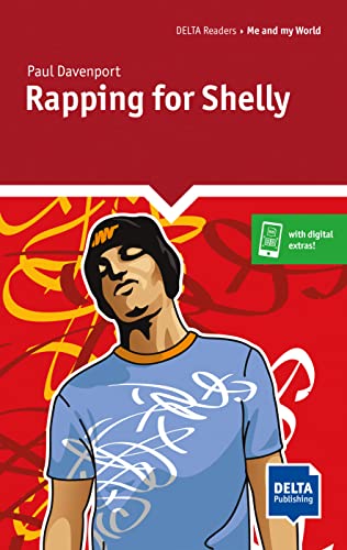 Rapping for Shelly: Reader with audios and digital extras (DELTA Reader: School Life) von Klett