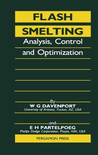 Flash Smelting: Analysis, Control and Optimization