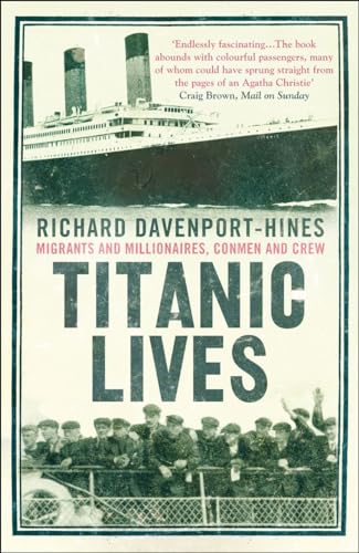 Titanic Lives: Migrants and Millionaires, Conmen and Crew von HarperPress