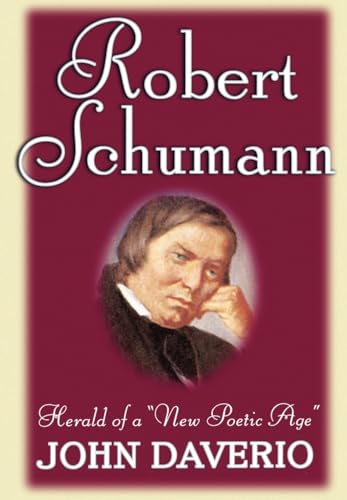 Robert Schumann: Herald of a New Poetic Age von Oxford University Press, USA