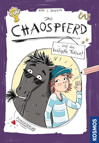 Das Chaospferd ... und das bekloppte Fohlen von Franckh-Kosmos