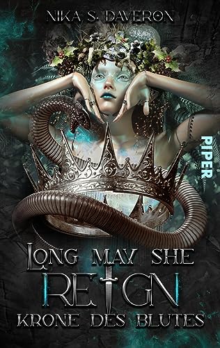 Long may she reign – Krone des Blutes: Roman | Dark Royal Romantasy über ein verfluchtes Königreich und eine große, gefährliche Liebe von Piper Wundervoll