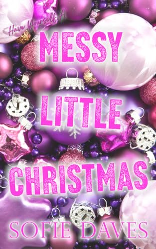 Messy Little Christmas (Holiday Spice, Band 2) von Independently published