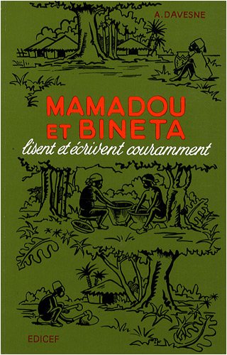 Mamadou et Bineta lisent et crivent couramment: Livre de français à l'usage des écoles africaines CE1 et CE2