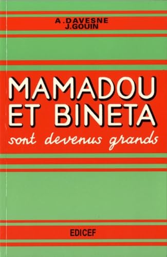 Mamadou et Bineta sont devenus grands CM1-CM2: Livre de français à l'usage des cours moyens et supérieurs des écoles de l'Afrique noire