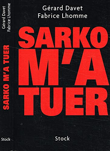 Sarko m'a tuer