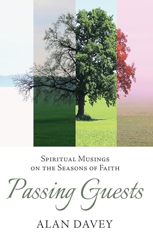 Passing Guests: Spiritual Musings on the Seasons of Faith von Resource Publications