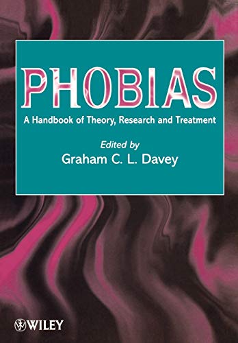Phobias: A Handbook of Theory, Research & Treatment