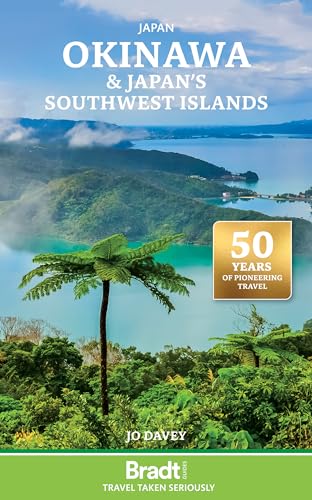 Okinawa & Japan's Southwest Islands (Bradt Travel Guide)