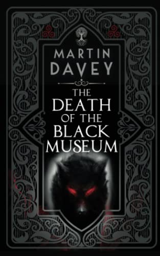 The Death of the Black Museum (DCI Judas Iscariot and the Black Museum, Band 5)