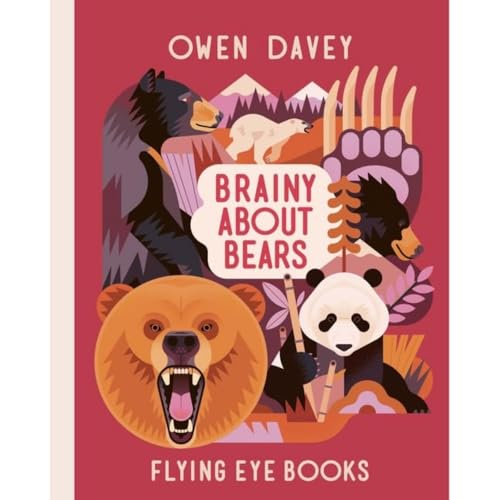 Brainy About Bears (About Animals) von Flying Eye Books