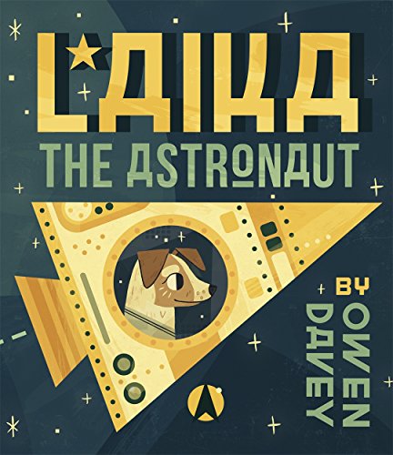 Laika the Astronaut von Templar Publishing