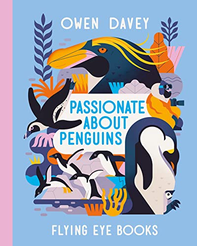 Passionate About Penguins (About Animals) von Nobrow Press