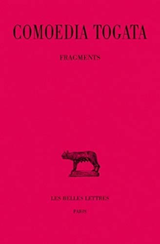 Comoedia Togata: Fragments (Bude Comoedia Togata, 248, Band 248) von Les Belles Lettres