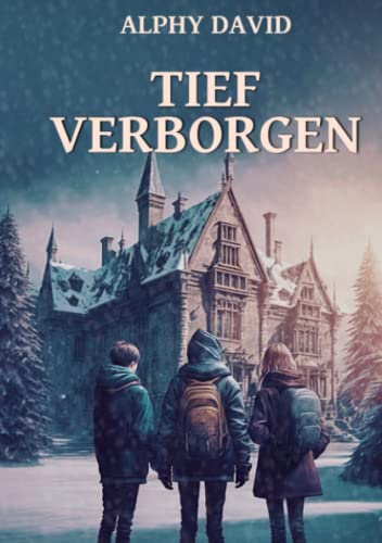 Tief verborgen von Alphy Books