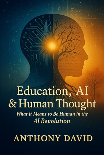 Education, AI and Human Thought von Independently published