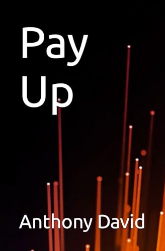 Pay Up von Independently published