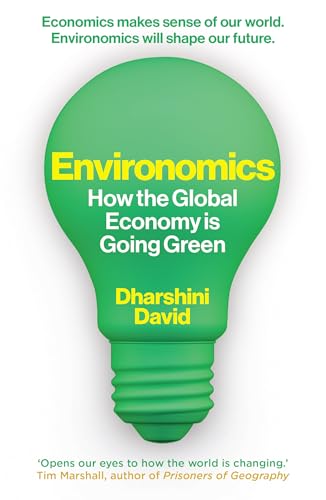Environomics: How the Global Economy is Going Green von Elliott & Thompson Ltd