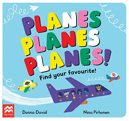 Planes Planes Planes!: Find Your Favourite (50 to Follow and Count) von Macmillan Children's Books