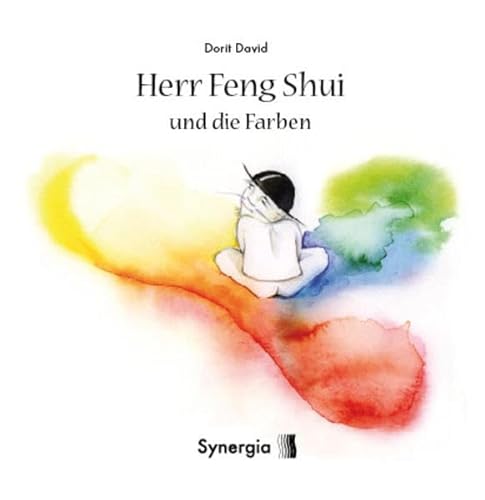 Herr Feng Shui und die Farben von SYNERGIA-Verlag