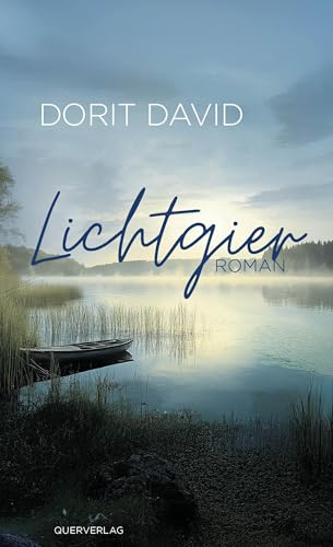Lichtgier: Roman von Querverlag