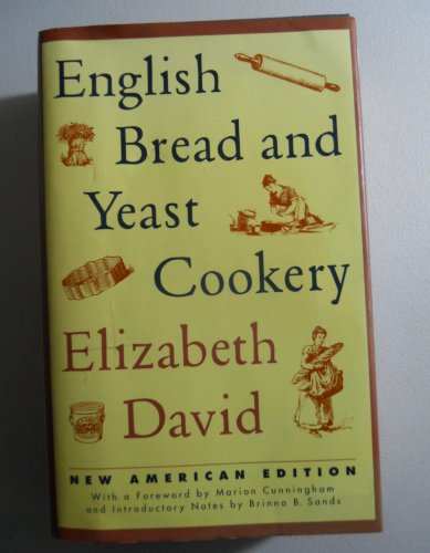 English Bread and Yeast Cookery