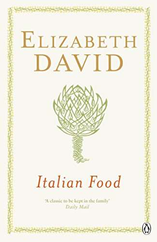 Italian Food: Elizabeth David