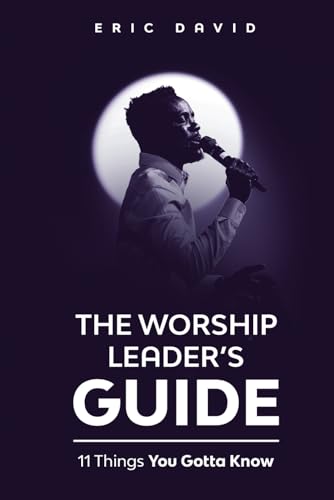 The Worship Leader's Guide von Independently published