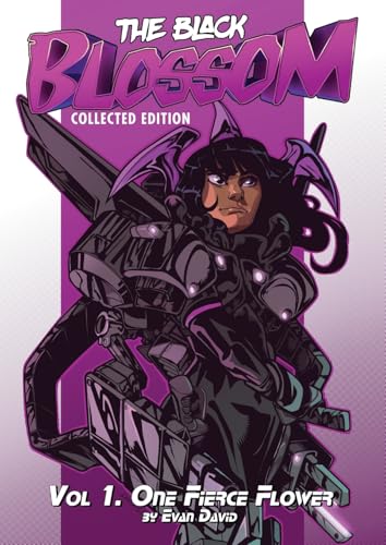 The Black Blossom: Vol 1. One Fierce Flower The Black Blossom: Vol 1. One Fierce Flower von Critical Blast