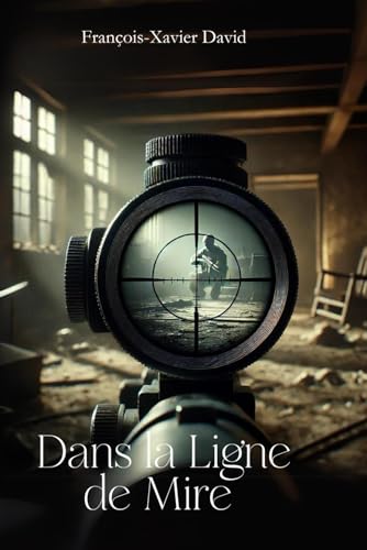 Dans la Ligne de Mire von AFNIL