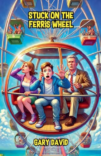 Stuck on the Ferris Wheel von Bright Minds Books