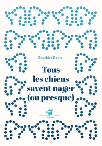 Tous les chiens savent nager (ou presque) von THIERRY MAGNIER