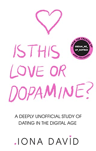 Is This Love or Dopamine?: A deeply unofficial study of dating in the digital age von HarperCollins