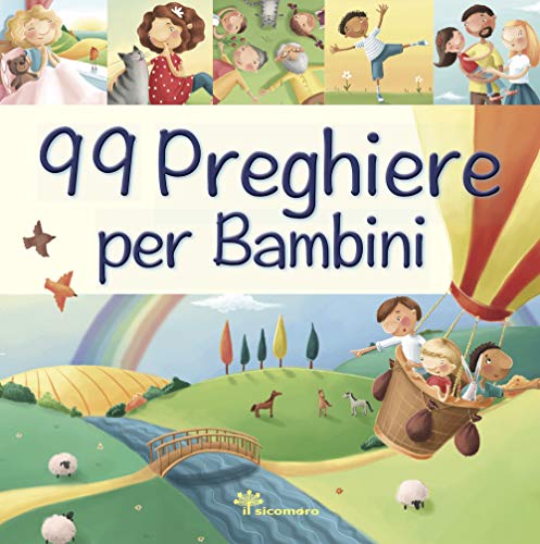 99 PREGHIERE PER I BAMBINI von Il Sicomoro