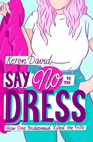 Say No to the Dress: Join a bridesmaid's hilarious journey to the altar in this sharp-witted story of family, friendship and embracing your true self, no matter what you’re forced to wear. von Barrington Stoke