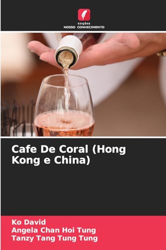 Cafe De Coral (Hong Kong e China) von Edições Nosso Conhecimento